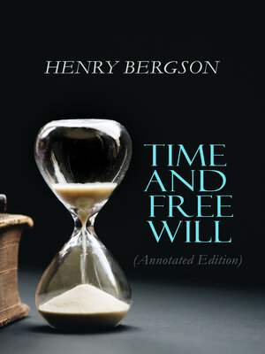 cover image of Time and Free Will (Annotated Edition)